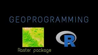 Introduction to Raster Package (R Tutorial For Beginners) [FSW #9]