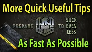 Yet more tips, as fast as possible - Escape From Tarkov