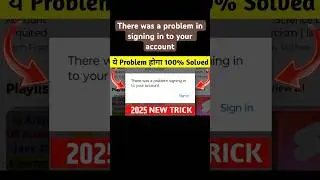There was a problem signing in to your account | there was problem signing into your account