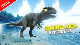 Ark Survival Evolved Mobile : Taming Giganotosaurus 🤤 | Ep 26 | Hindi | Pve | Ark Mobile