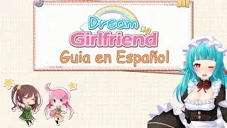 Dream Girlfriend: Guía en Español