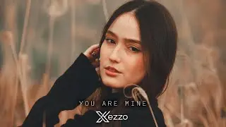 Xezzo - You Are Mine (Original Mix)