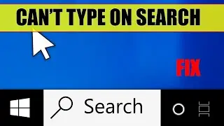 FIX Keyboard does not work on search bar | Can't type in the search bar on Windows 11 / Windows 10