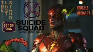 Suicide Squad | Harley's Reply to Corrupted Flash's Humiliation | Walkthrough | Part 6 | Video#77