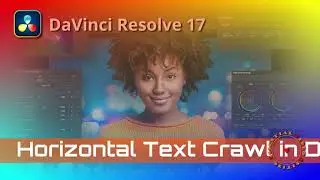 Create a Horizontal Text Crawl in DaVinci Resolve 17