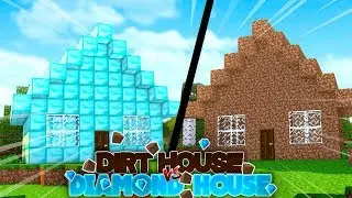 Minecraft Vs - DIRT HOUSE vs DIAMOND HOUSE!!