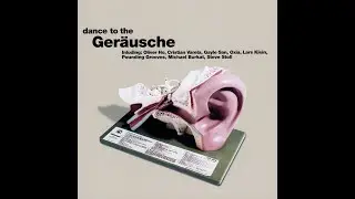 Dance To The Geräusche 2002
