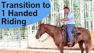 Part 2 Transitioning a western horse to 1 handed riding