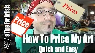 How To Price My Art Quick And Easy - Tips For Artists