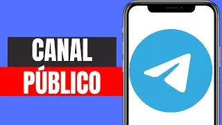 Como Crear un Canal en Telegram Público