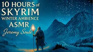 10 Hrs of Skyrim Winter Ambience Asmr - Jeremy Soule