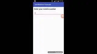 How to keep watch on EditText content while user inputs data? Android TextWatcher Widget Demo App