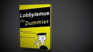 X3: Lobbyismus für Dummies