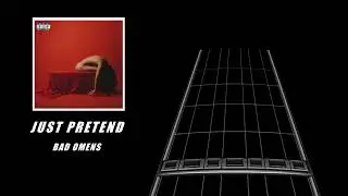 Just Pretend - Bad Omens (Drum Chart)