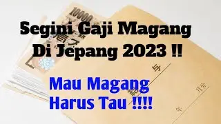 Calon Pemagang ke jepang Wajib Tahu|Gaji magang jepang 2023#magangjepangbiayamurah #magangjepang