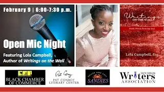 February Open Mic Night, Featuring Lola Campbell, Author of Writings on the Wall