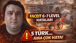 Faceit Level 6-7 Errors | 5 Turkish Players, But Very Wrong Games! | CS2 Match Analysis