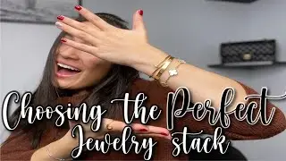 How to Choose the *PERFECT* Jewelry Stack | Bracelet Edition | Cartier, Van Cleef & MORE!