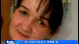 TIBB BACISI QETLE YETIRILDI