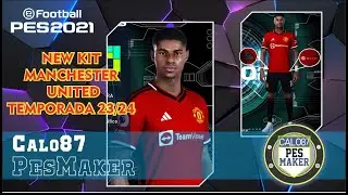 🔥 PES2021 🔥 NEW KIT MANCHESTER UNITED 23/24
