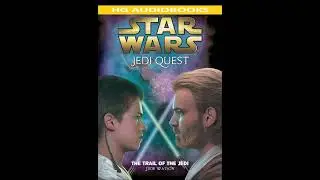 STAR WARS: Jedi Quest: Trail of the Jedi - Full Unabridged Audiobook BOOK 2 PREQUEL NOVEL