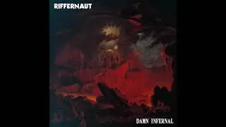 RIFFERNAUT - Damn Infernal EP [FULL ALBUM] 2019