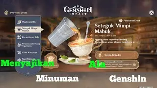 Event Seteguk Mimpi Mabuk||Genshin Impact