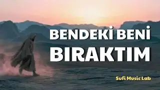 Bendeki Beni Bıraktım | Psychedelic Anatolian Sufi Folk with Dhikr