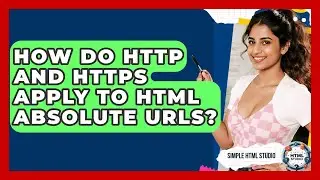 How Do HTTP And HTTPS Apply To HTML Absolute URLs? - Simple HTML Studio