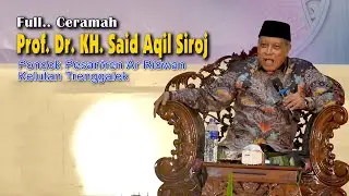 part1 Ceramah Prof. Dr. KH. Said Aqil Siroj || Haflah Tasyakkur 2024 PP Ar Ridwan Kelutan Trenggalek