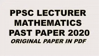 ppsc lecturer mathematics past paper 2020 in pdf | ppsc lecturer math 2020 original paper pdf