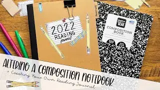 Altering a Composition Notebook + Creating Your Own Reading Journal