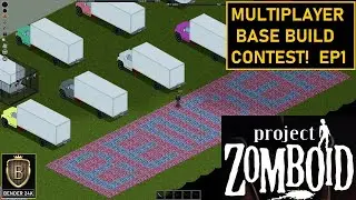 Multiplayer Base Build Contest Showoff! | Project Zomboid 2022 | EP1