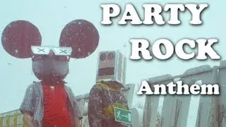 Party rock, Dubstep, Deadmau5, Взрыв, и всё в одном видео