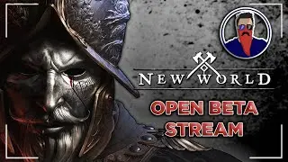 New World Open Beta Стрим