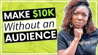 How To Make $10,000 WITHOUT an audience | Q & A Friday
