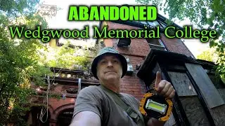 Wedgwood Memorial College ABANDONED + EXPLORED