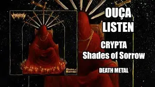 Crypta - Shades of Sorrow [Full Album 2023]
