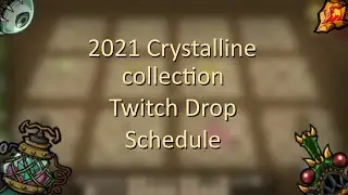 DST - 2021 Crystalline Collection Encore Drop Schedule - Speculated Drop dates