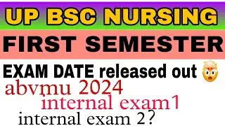 UP BSC NURSING FIRST SEMESTER EXAM DATE 🤩RELEASED OUT || FIRST SEM EXAM KAB HAI ?
