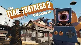 The Team Fortress 2 Clipshow