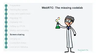 WebRTC: The Missing Codelab | Screen sharing