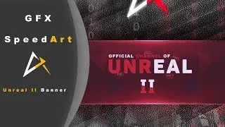2D SpeedArt - Unreal II Banner