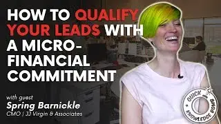 How to Qualify Your Leads With A Micro-Financial Commitment | The Content Coalition
