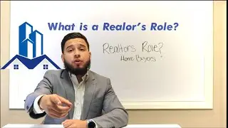 Realtor's Role- Home Buyers