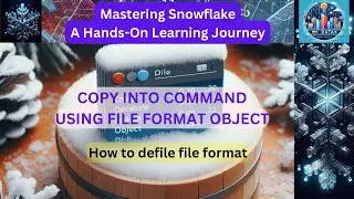 Power of Snowflake Database | Exploring File Format Objects for Optimal Data Management