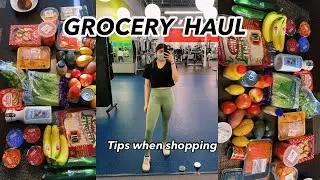 GROCERY HAUL * tips when shopping on a budget*