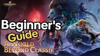 Tarisland FULL BEGINNER'S GUIDE - All You Need Before Global Launch!