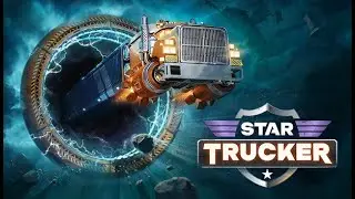 Star Trucker - Interstellar Truck Sim