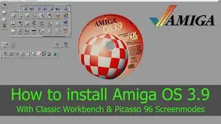 How to install Amiga OS 3.9 in WinUAE with Picasso 96 screen modes
